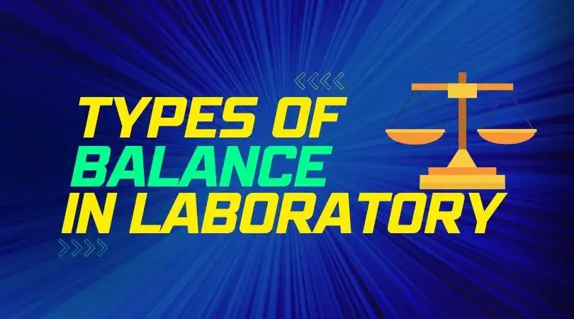Types of Balance in Laboratory