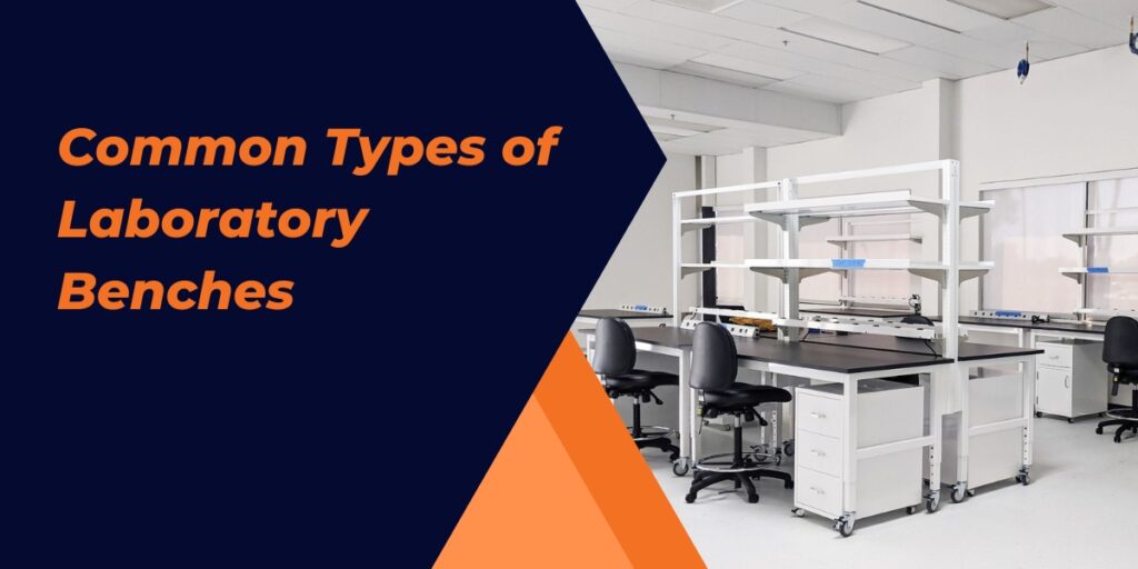 Common Types of Laboratory Benches